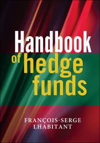Handbook of Hedge Funds - François-Serge Lhabitant - E-Book