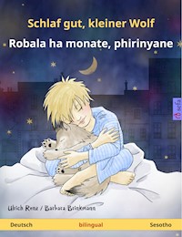 Schlaf gut, kleiner Wolf – Robala ha monate, phirinyane (Deutsch – Sesotho) - Ulrich Renz - E-Book
