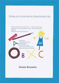 Ziemlich gescheite Geistesblitze - Gisela Schaefer - E-Book