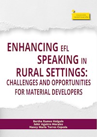 Enhancing EFL speaking in rural settings: - Bertha Ramos Holguín - E-Book