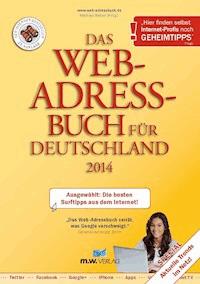 Das Web-Adressbuch für Deutschland 2014 - Ebook Ausgabe -  - E-Book