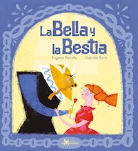 La Bella y la Bestia - Eugenia Perrella - E-Book