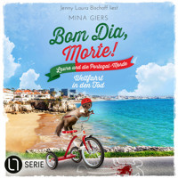 Wettfahrt in den Tod - Bom Dia, Morte!, Teil 6 (Ungekürzt) - Mina Giers - Hörbuch