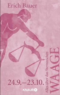 Alles über das Sternzeichen Waage - Erich Bauer - E-Book