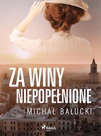 Za winy niepopełnione - Michał Bałucki - E-Book