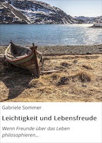 Leichtigkeit und Lebensfreude - Gabriele Sommer - E-Book