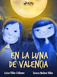En la luna de Valencia - Luisa Villar Liébana - E-Book