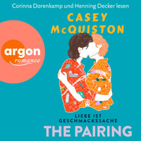 The Pairing - Liebe ist Geschmackssache (Ungekürzte Lesung) - Casey McQuiston - Hörbuch