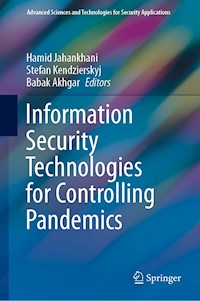 Information Security Technologies for Controlling Pandemics -  - E-Book