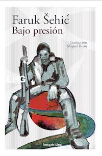 Bajo presión - Faruk Sehic - E-Book