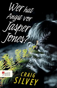 Wer hat Angst vor Jasper Jones? - Craig Silvey - E-Book
