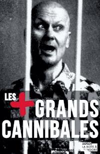 Les plus grands cannibales - Nathan Constantine - E-Book