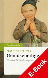 Gemüseheilige - Florentine Fritzen - E-Book