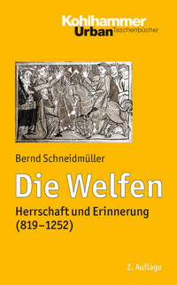 Die Welfen - Bernd Schneidmüller - E-Book