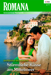 Stürmische Küsse am Mittelmeer - BARBARA MCMAHON - E-Book