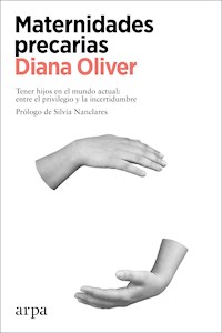 Maternidades precarias - Diana Oliver - E-Book