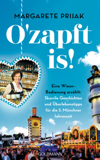 O'zapft is! - Margarete Prijak - E-Book
