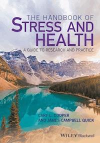 The Handbook of Stress and Health -  - E-Book