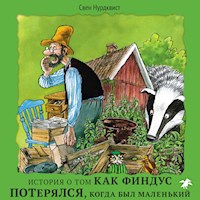 История о том как Финдус потерялся, когда был маленький - Свен Нурдквист - Hörbuch