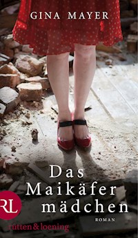 Das Maikäfermädchen - Gina Mayer - E-Book