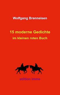 15 moderne Gedichte - Wolfgang Brenneisen - E-Book