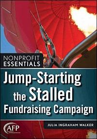 Jump-Starting the Stalled Fundraising Campaign - Julia I. Walker - E-Book