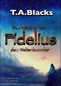 Das Märchen von Fidelius - T.A. Black - E-Book