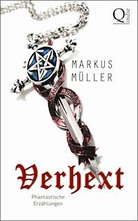 Verhext - Markus Müller - E-Book