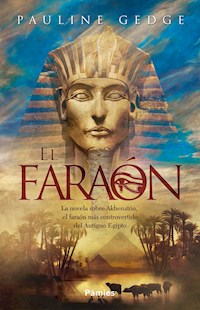 El faraón - Pauline Gedge - E-Book