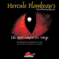 Hercule Flambeau's Verbrechen, Folge 4: Die 1000 Augen der Ninja - Ellen B. Crown - Hörbuch