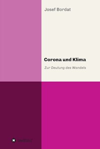 Corona und Klima - Josef Bordat - E-Book