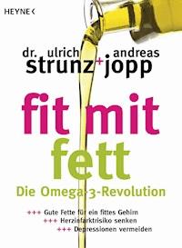 Fit mit Fett - Ulrich Strunz - E-Book