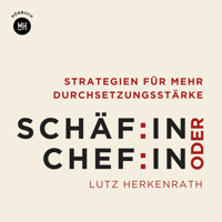 Schäf:in oder Chef:in - Lutz Herkenrath - Hörbuch