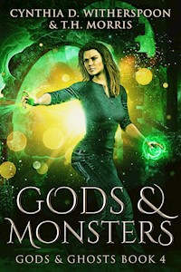 Gods & Monsters - Cynthia D. Witherspoon - E-Book