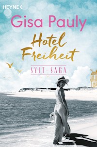 Hotel Freiheit - Gisa Pauly - E-Book