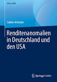 Renditenanomalien in Deutschland und den USA - Sabine Artmann - E-Book