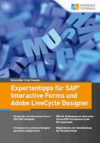 Expertentipps für SAP Interactive Forms und Adobe LiveCycle Designer - Ulrich Bähr - E-Book