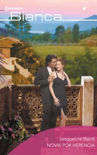 Novia por herencia - Jacqueline Baird - E-Book