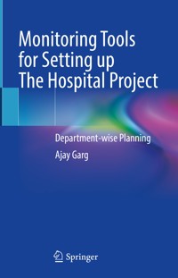 Monitoring Tools for Setting up The Hospital Project - Ajay Garg - E-Book