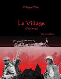 Le Village - Philippe Cléaz - E-Book