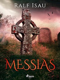 Messias - Ralf Isau - E-Book