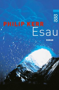 Esau - Philip Kerr - E-Book