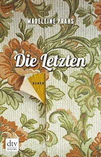 Die Letzten - Madeleine Prahs - E-Book