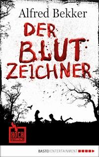 Der Blutzeichner - Alfred Bekker - E-Book
