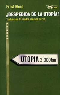 ¿Despedida de la utopía? - Ernst Bloch - E-Book