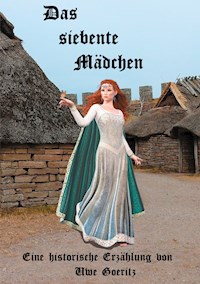 Das siebente Mädchen - Uwe Goeritz - E-Book