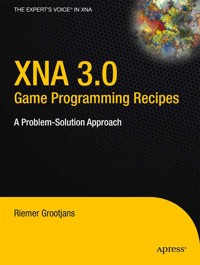 XNA 3.0 Game Programming Recipes - Riemer Grootjans - E-Book