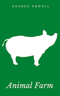Animal Farm - George Orwell - E-Book + Hörbuch