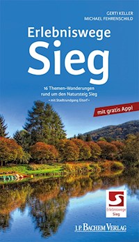 Erlebniswege Sieg - Gerti Keller - E-Book