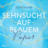 Sehnsucht auf blauem Papier - Julia Fischer - Hörbuch
